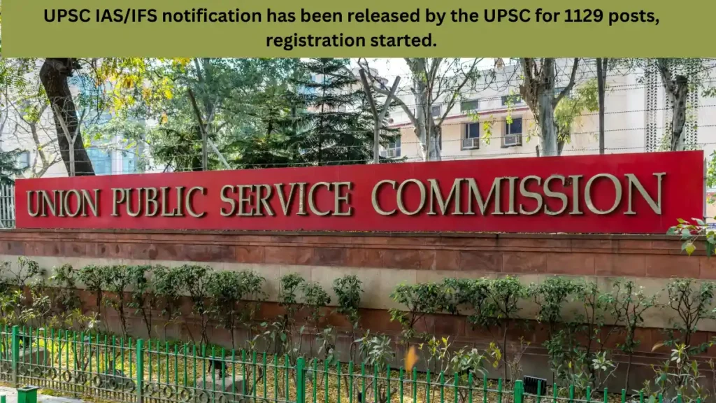UPSC IAS/IFS Notification 2025 update