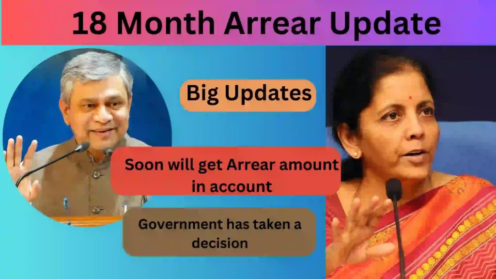 Good news for Central Government employees & Pensioners, they will get 18 months DA Arrears soon
