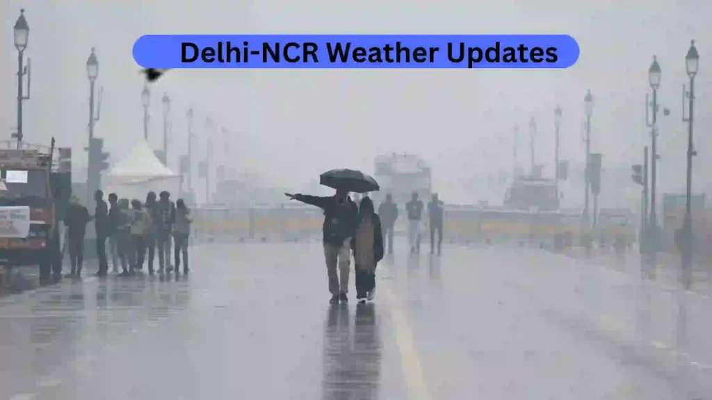 Delhi-NCR Weather Updates
