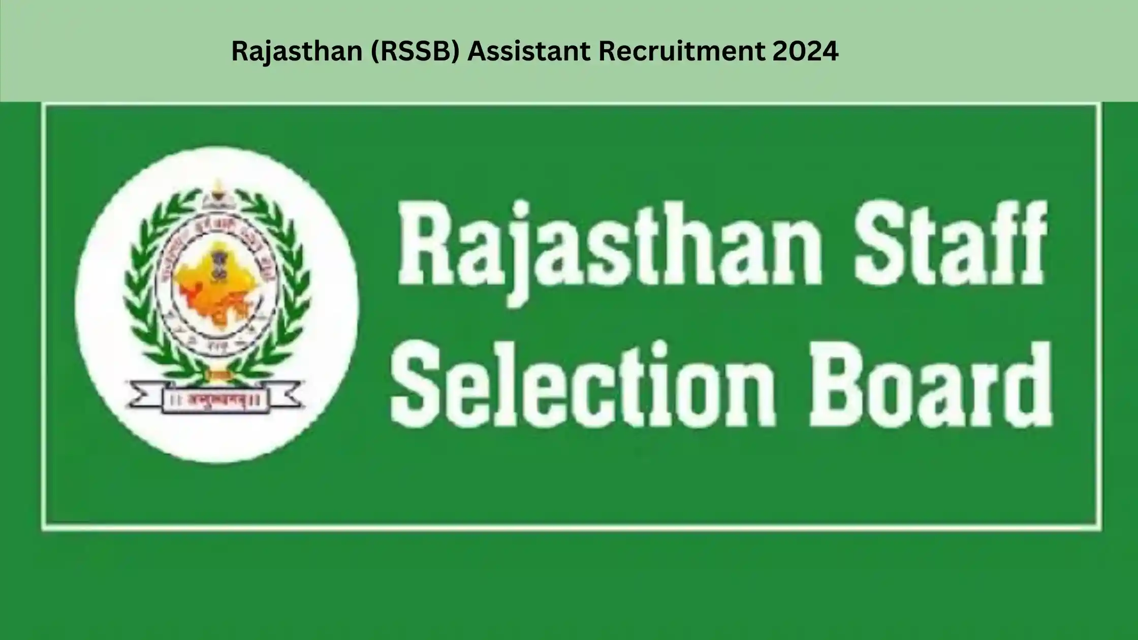 Rajasthan (RSSB) Assistant Recruitment 2024