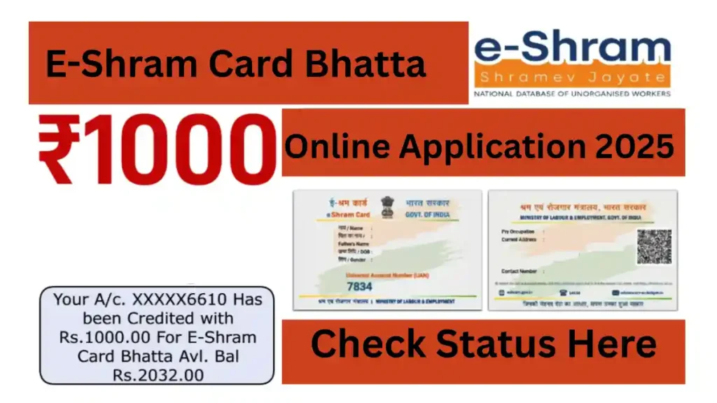 E Shram Card New List 2025 Out – Also New Registration E-Shram Monthly Bhatta Scheme started