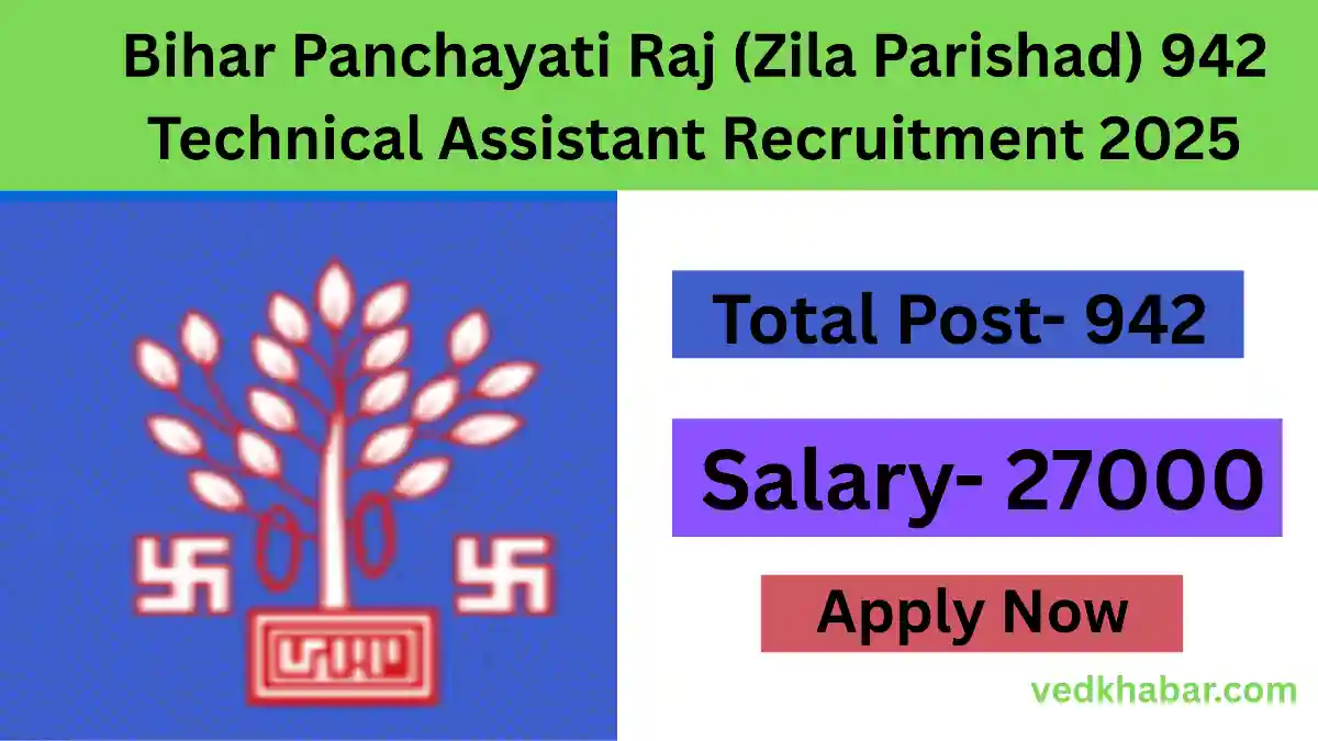 Bihar Panchayati Raj (Zila Parishad) 942 Technical Assistant Recruitment 2025, Check full details